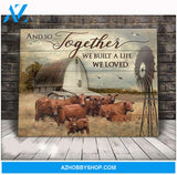 Red Beef Cow We Built The Life We Loved Canvas Wall Art, Wall Decor Visual Art