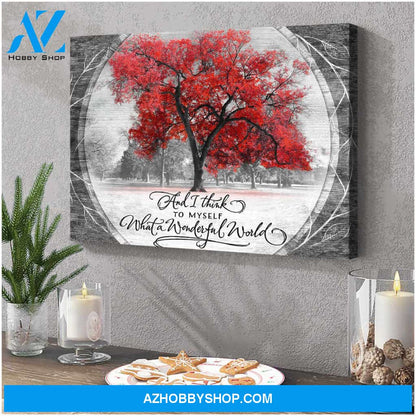 Red Tree And I Think To Myself What A Wonderful World Canvas Wall Art