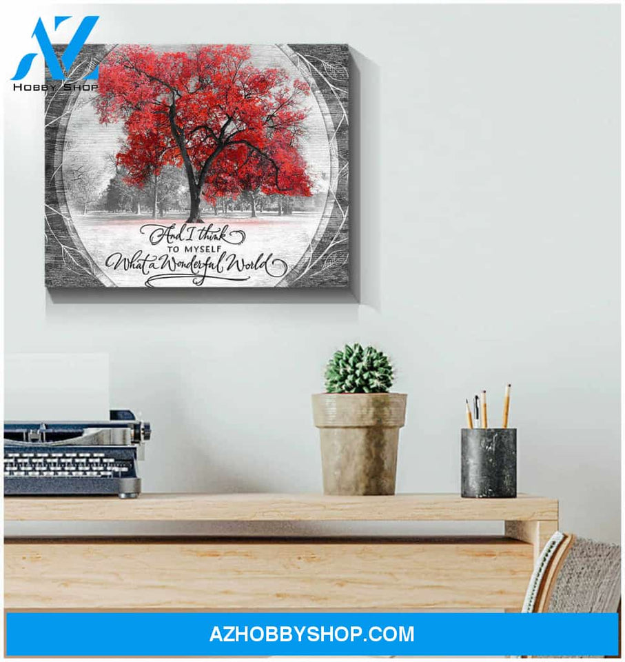 Red Tree And I Think To Myself What A Wonderful World Canvas Wall Art