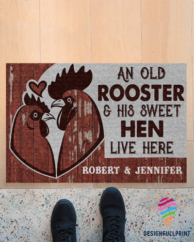 Rooster Gift Idea An Old Rooster And His Sweet Hen Live Here Personalized Welcome Non-Slip Rubber Backing Doormat NHD