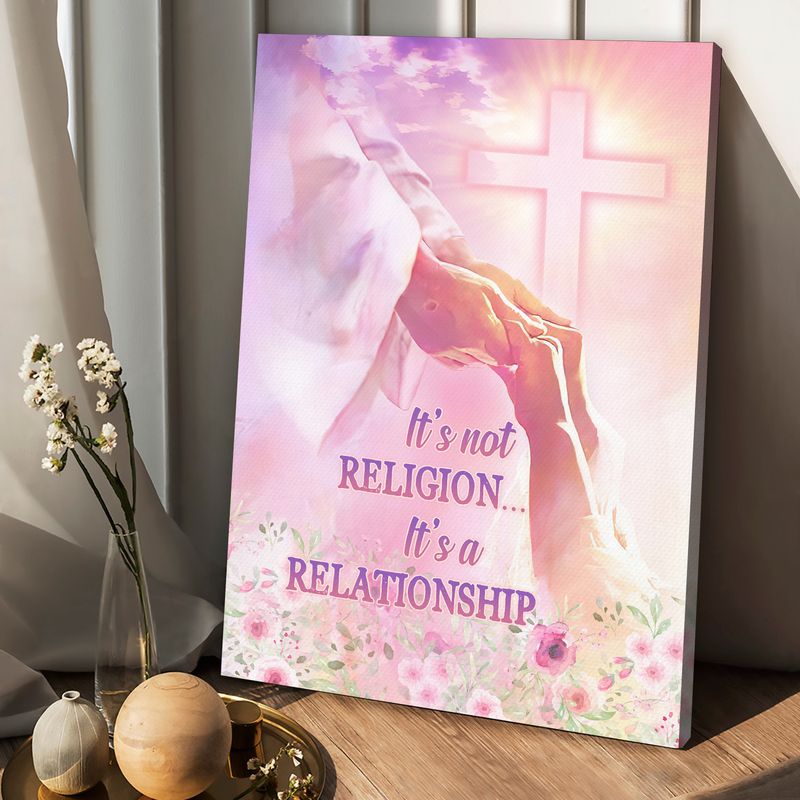 Jesus It's Not Religion It's A Relationship - Matte Canvas