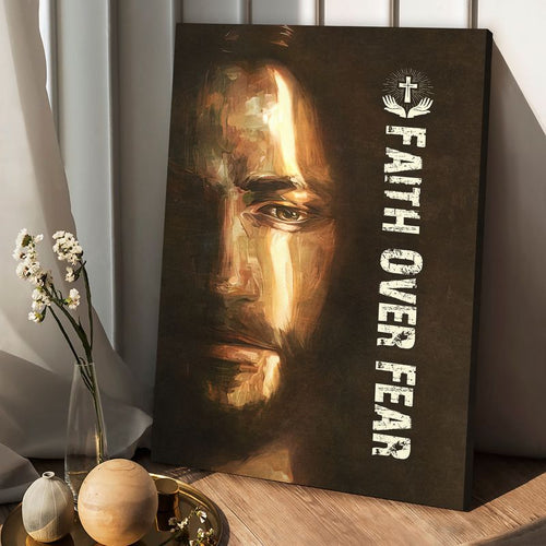 The face of Jesus faith over fear - Matte Canvas