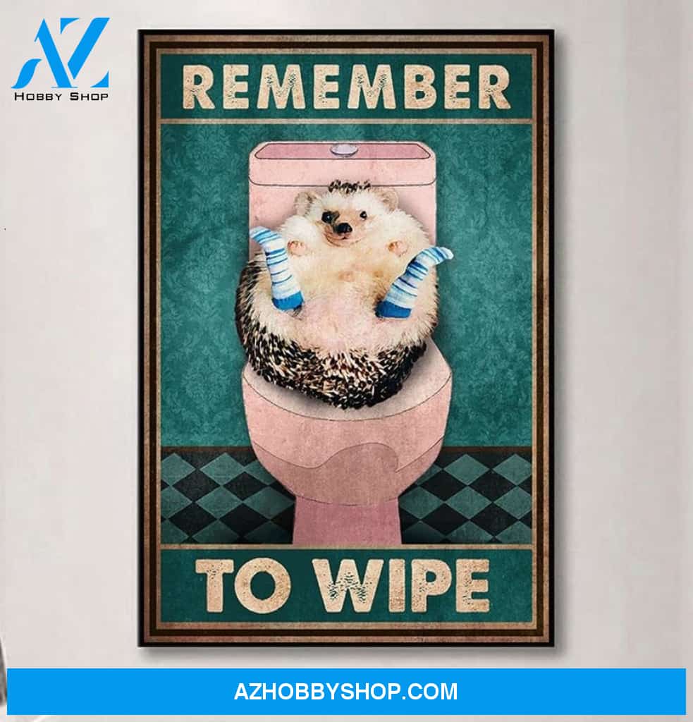 Remember To Wipe Canvas And Poster, Wall Decor Visual Art