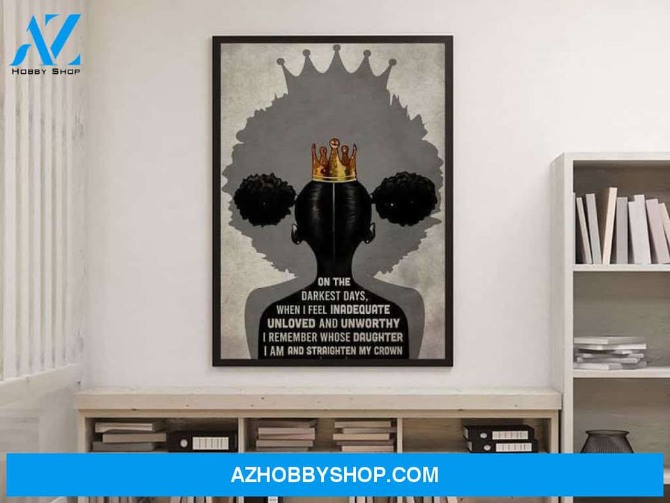Remember Whose Daughter I Am Black Princess Canvas And Poster, Wall Decor Visual Art