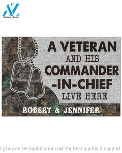 Gift For Veteran Lover Retired Soldier Personalized US Veteran And His Commander In Chief Live Here Veteran Camo Couple Live Here Doormat HG