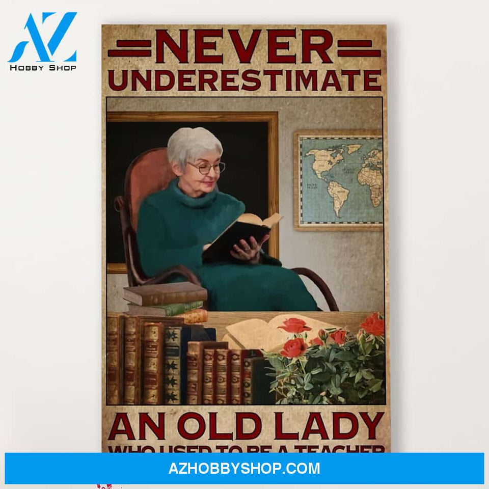 Teacher Classroom Canvas Retired Teacher - Never Underestimate An Old Lady, Student Wall Art Back to School Gift for Teacher