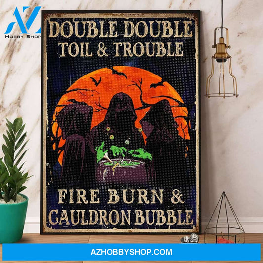 Retro Double Double Toil And Trouble Witch Halloween Canvas And Poster, Wall Decor Visual Art, Halloween Gift, Happy Halloween