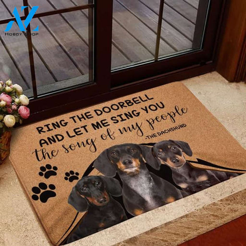 Ring The Doorbell And Let Me Sing You The Song Of My People Dachshund Doormat