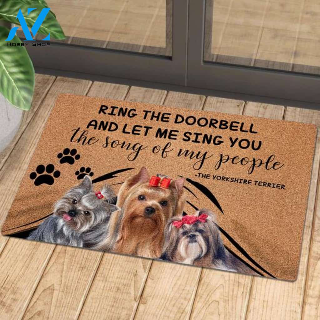Ring The Doorbell And Let Me Sing You The Song Of My People Yorkshire Terrier Doormat