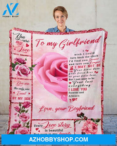 Rose To My Girlfriend You Are My Love Valentine Blanket Gift For Girlfriend From Boyfriend 