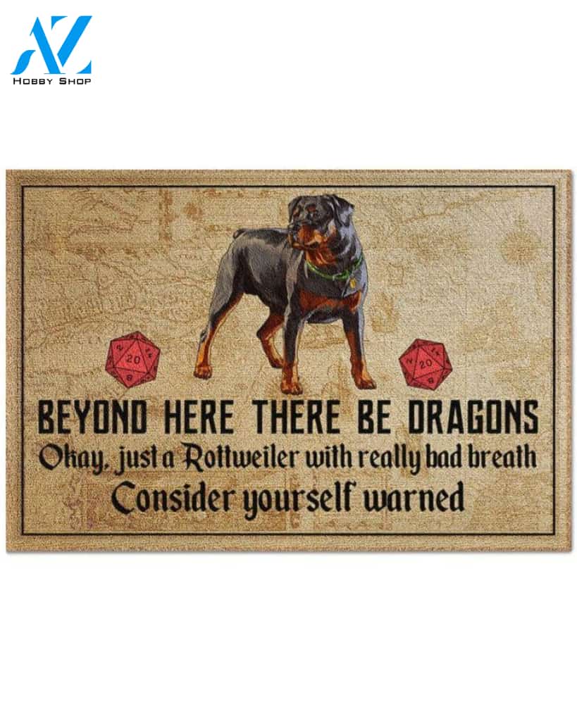Rottweiler - Beyond here there be dragons Doormat Indoor And Outdoor Doormat Warm House Gift Welcome Mat Birthday Gift For Friend Family