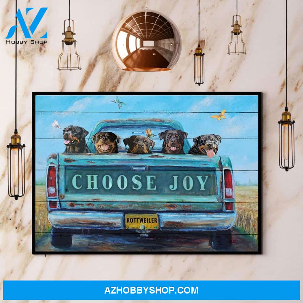 Rottweiler Choose Joy Canvas And Poster, Wall Decor Visual Art