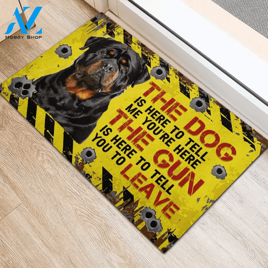 Rottweiler The Dog Is Here To Teme Youre Here Rubber Base Doormat
