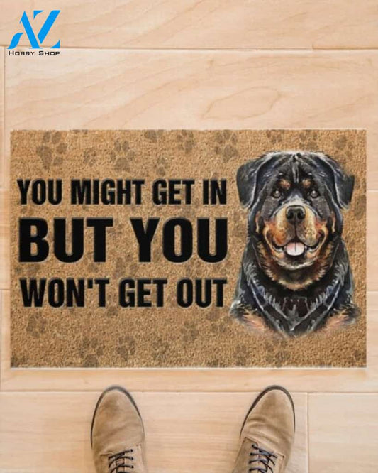Rottweiler You Might Get In But You Wont Get Out Doormat