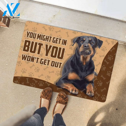 Rottweiler you might get in but you won’t get out doormat