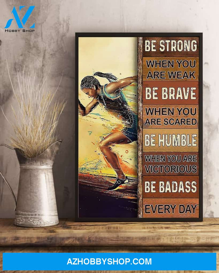 Running Be Strong When You Are Weak Vertical Canvas Decor, Wall Decor Visual Art