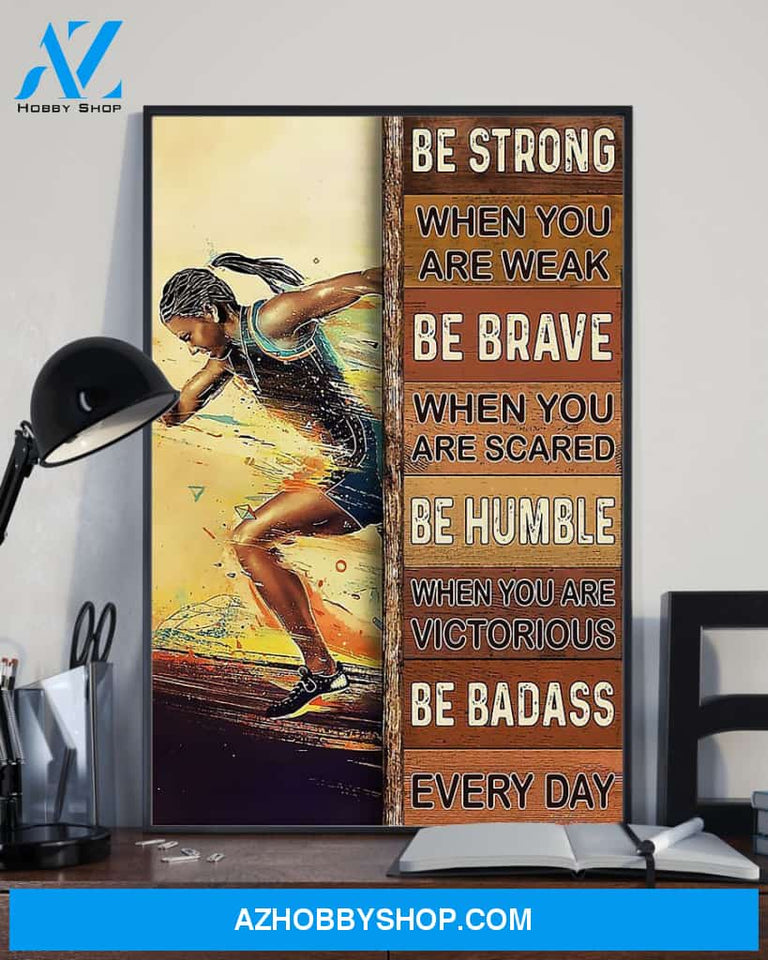 Running Be Strong When You Are Weak Vertical Canvas Decor, Wall Decor Visual Art