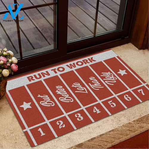 Running Track Better Late Funny Indoor And Outdoor Doormat Warm House Gift Welcome Mat Gift For Running Lovers