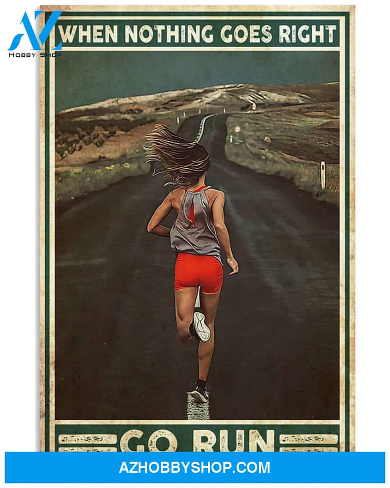 Running When Nothing Goes Right Go Run Vertical Canvas Prints, Wall Decor Visual Art