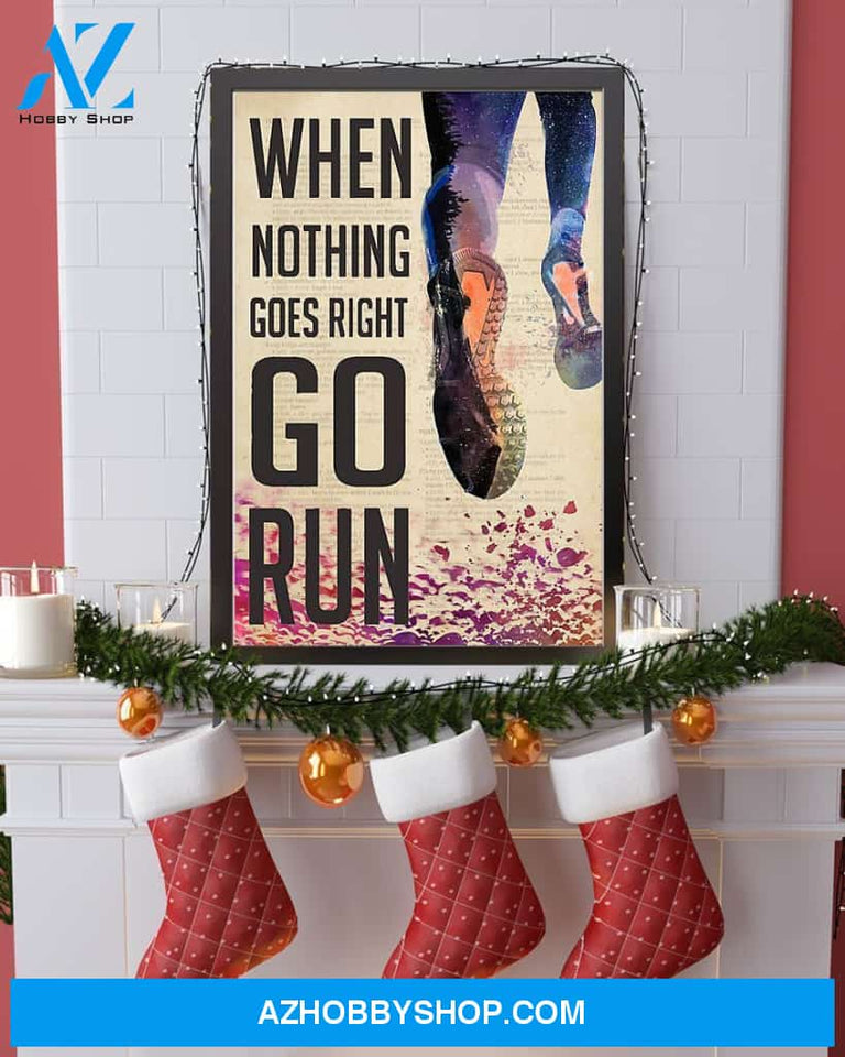 Running When Nothing Goes Right Go Run Vertical Canvas Prints, Wall Decor Visual Art