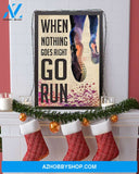 Running When Nothing Goes Right Go Run Vertical Canvas Prints, Wall Decor Visual Art