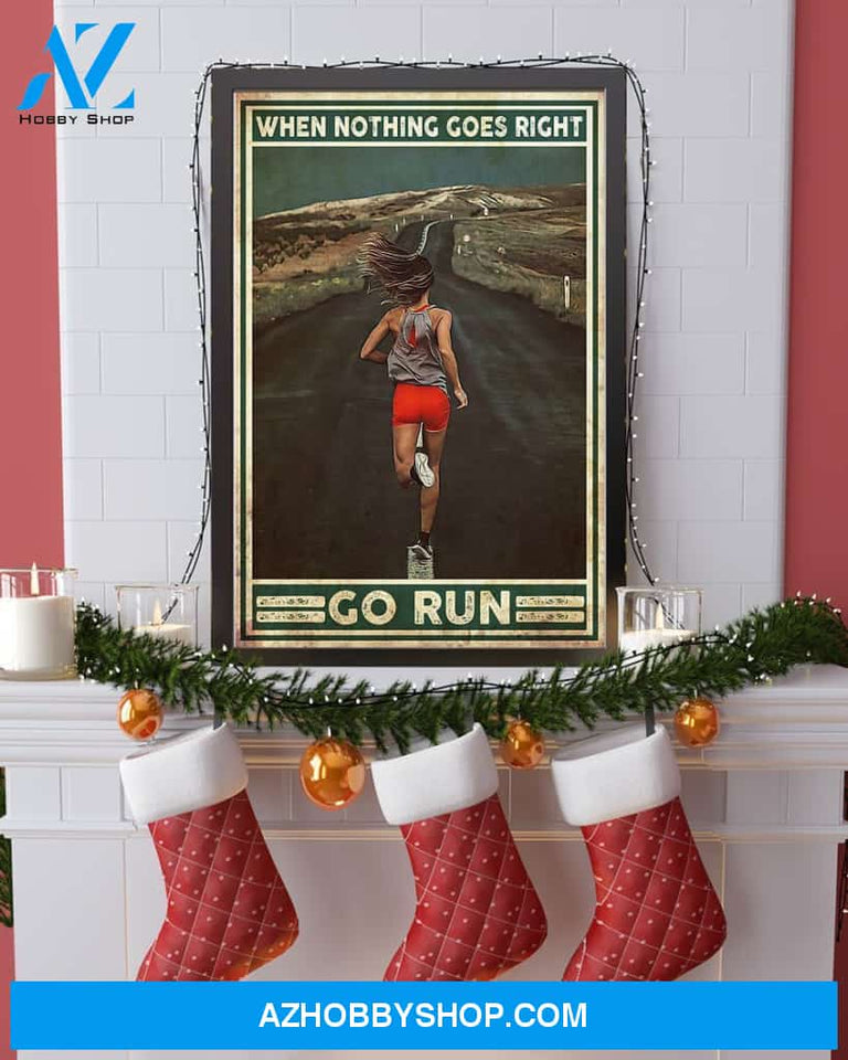 Running When Nothing Goes Right Go Run Vertical Canvas Prints, Wall Decor Visual Art