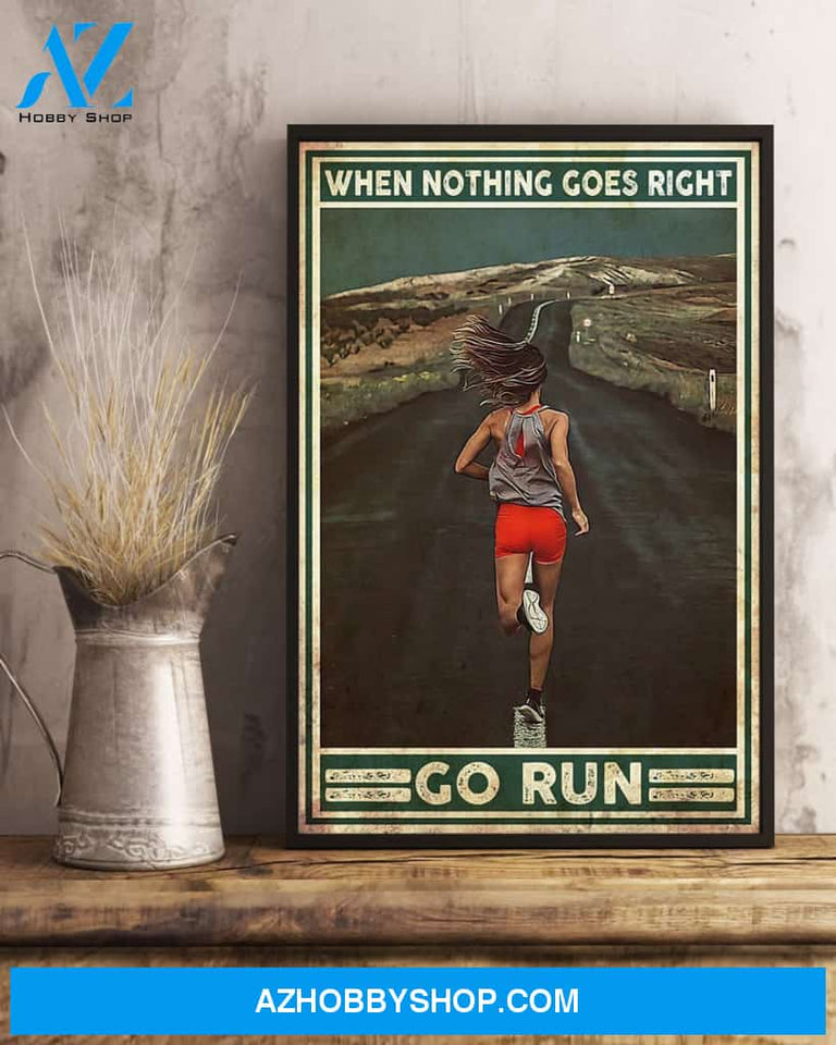 Running When Nothing Goes Right Go Run Vertical Canvas Prints, Wall Decor Visual Art