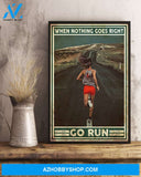Running When Nothing Goes Right Go Run Vertical Canvas Prints, Wall Decor Visual Art