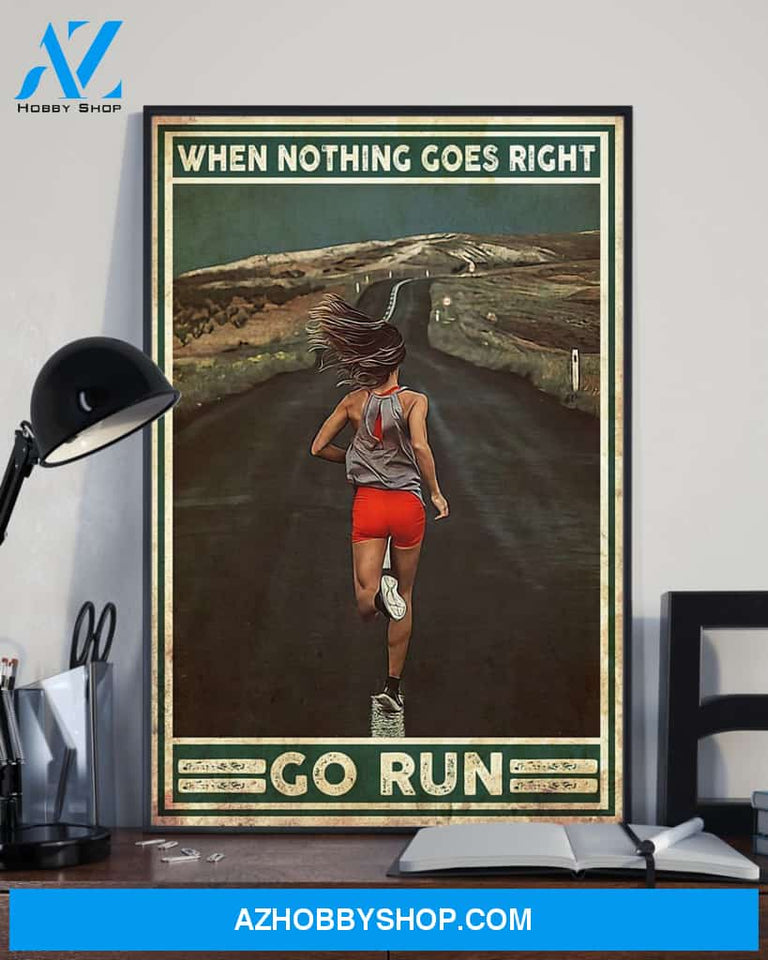 Running When Nothing Goes Right Go Run Vertical Canvas Prints, Wall Decor Visual Art