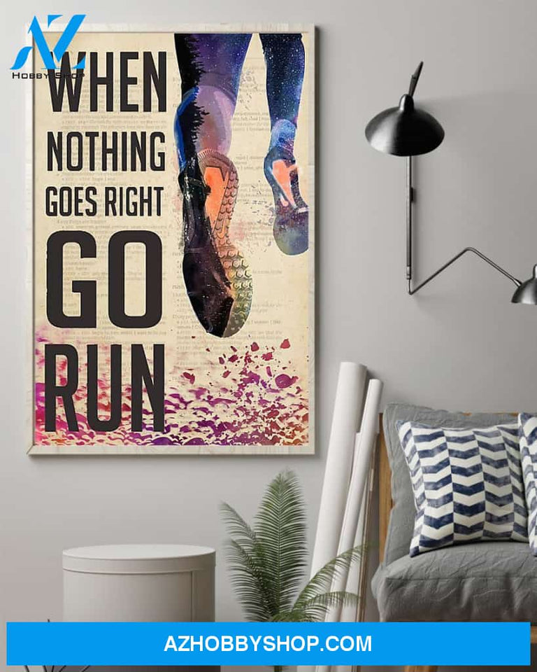 Running When Nothing Goes Right Go Run Vertical Canvas Prints, Wall Decor Visual Art