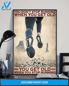 Running You Get Old When You Stop Running Vertical Canvas Prints, Wall Decor Visual Art