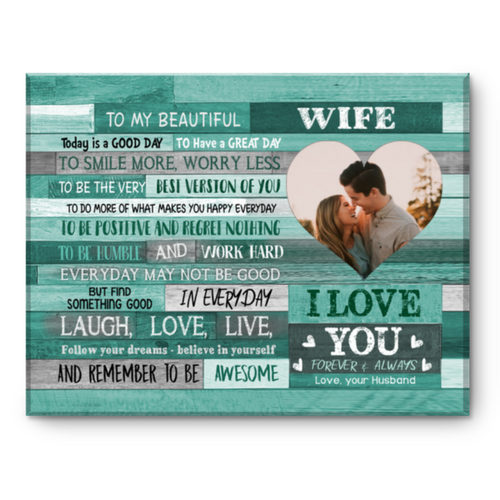 Photo Gifts For Her, Personalized Gifts For Wife, Today Is A Good Day Canvas Print