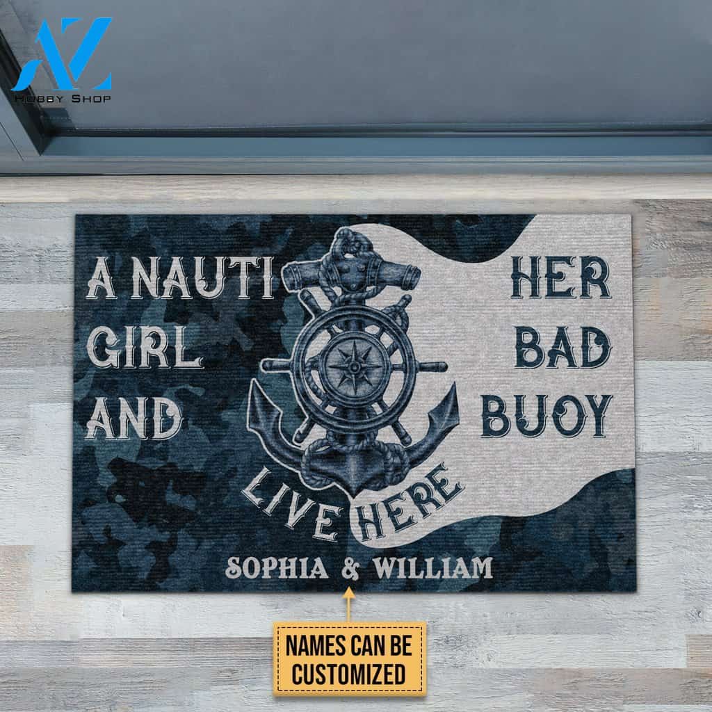 Sailor A Nauti Girl And Her Bad Buoy Live Here Custom Doormat | Welcome Mat | House Warming Gift