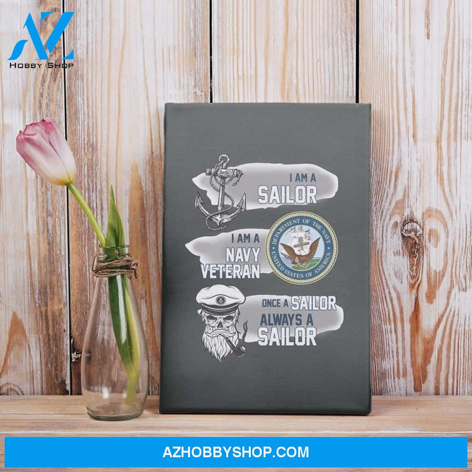 Sailor Navy Veteran Once A Sailor Always A Sailor Veteran Gift Matte Canvas