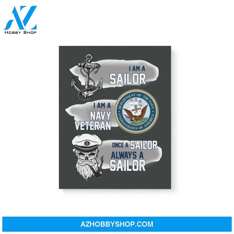 Sailor Navy Veteran Once A Sailor Always A Sailor Veteran Gift Matte Canvas