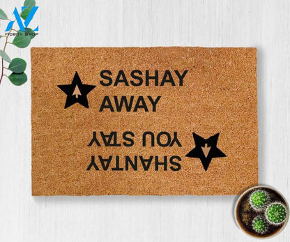 SASHAY AWAY MAT - Shantay You Stay Sashay Away Doormat - Rupaul's Drag Race Doormat - lgbt doormat - funny doormat - new home gift