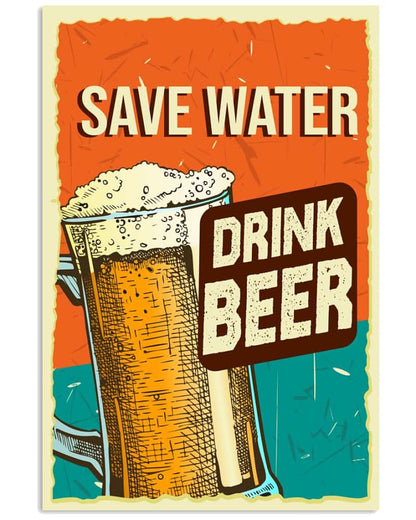 Save Water Drink Beer - National Beers Day Poster/canvas 5 18X12 Inches Poster-Canvass