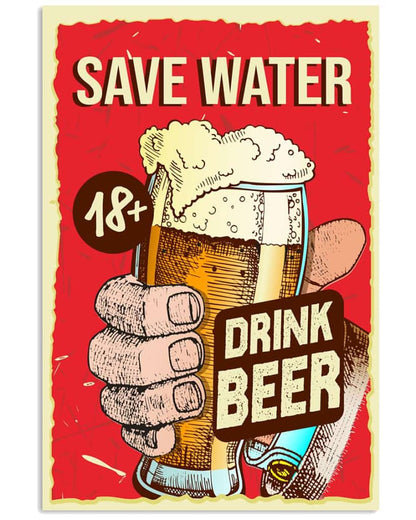 Save Water Drink Beer - National Beers Day Poster/canvas 9 18X12 Inches Poster-Canvass