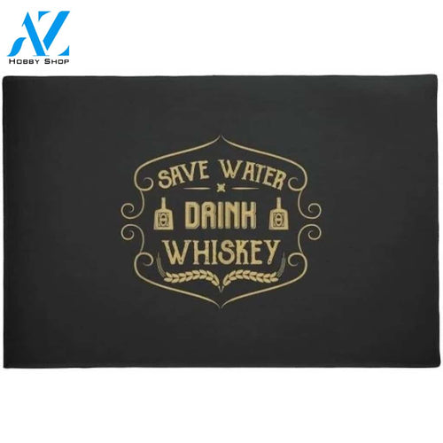 Save Water Drink Whiskey Bartender Doormat Welcome Mat House Warming Gift Home Decor Funny Doormat Gift Idea
