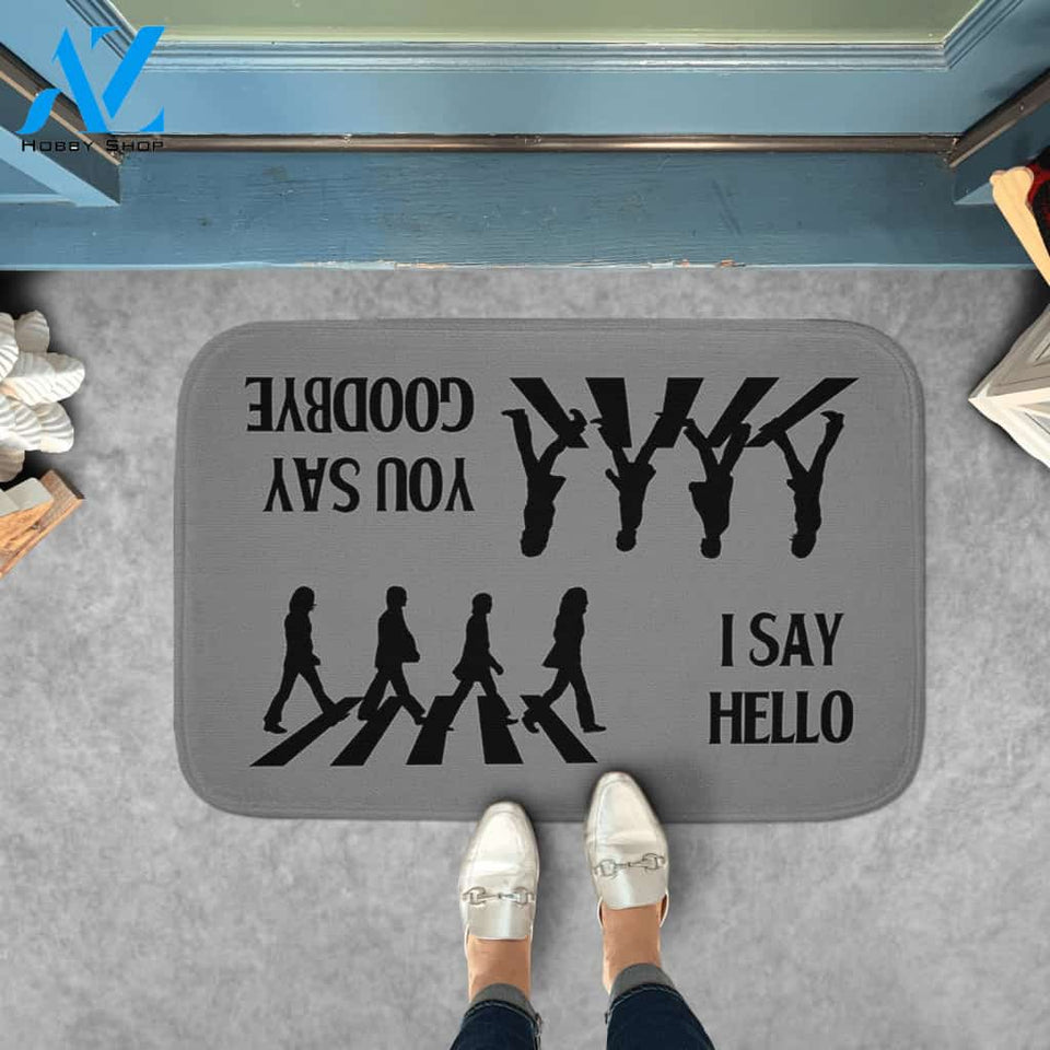 Say Hello Say Goodbye Doormat