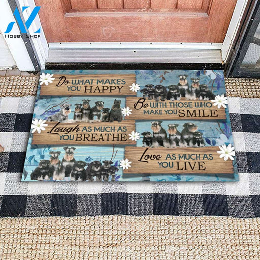 Schnauzer Do What Makes You Happy Doormat | Welcome Mat | House Warming Gift