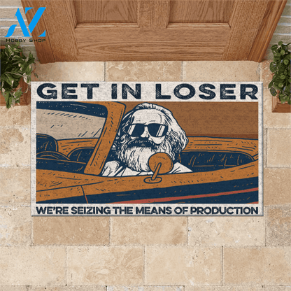 Science Doormat Get In Loser | Welcome Mat | House Warming Gift