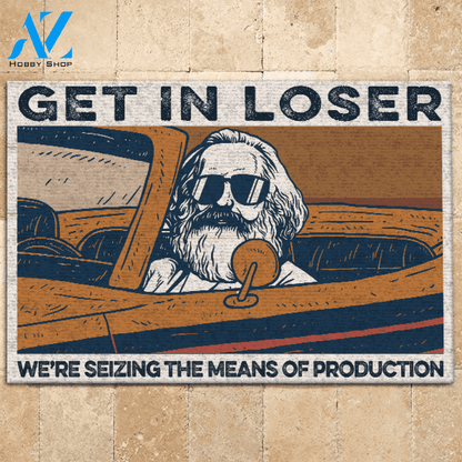 Science Doormat Get In Loser | Welcome Mat | House Warming Gift