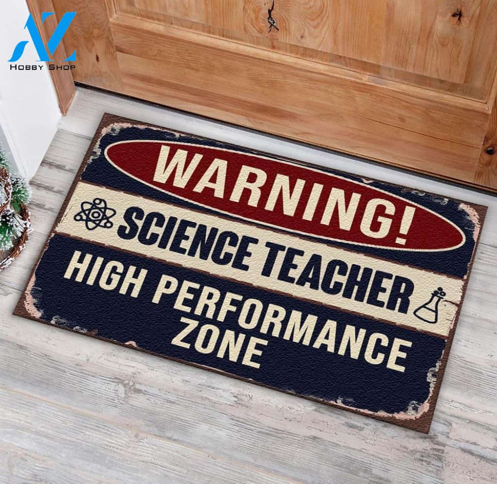 Science Teacher Warning High Performance Zone Doormat | Welcome Mat | House Warming Gift