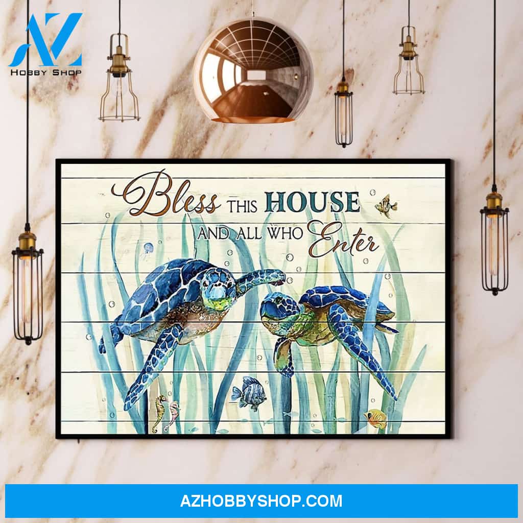 Sea Turtle Bless This House And All Who Enter Canvas And Poster, Wall Decor Visual Art