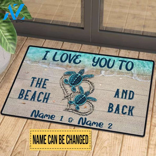 Sea Turtle I Love You To The Beach And Back Doormat