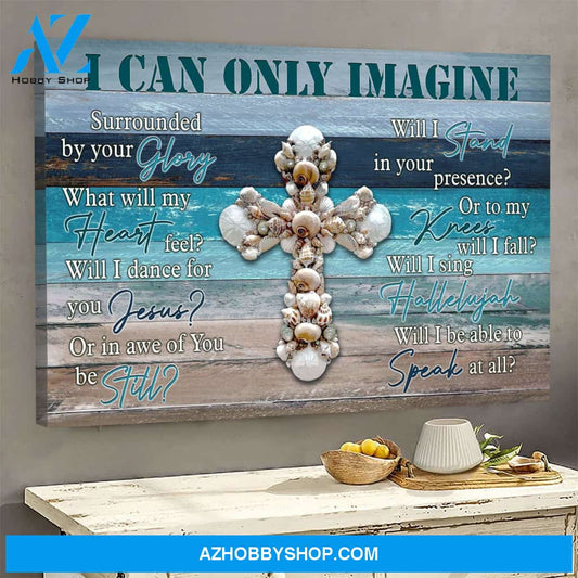Seashell cross - I can only imagine 2- Jesus Landscape Canvas Prints, Wall Art
