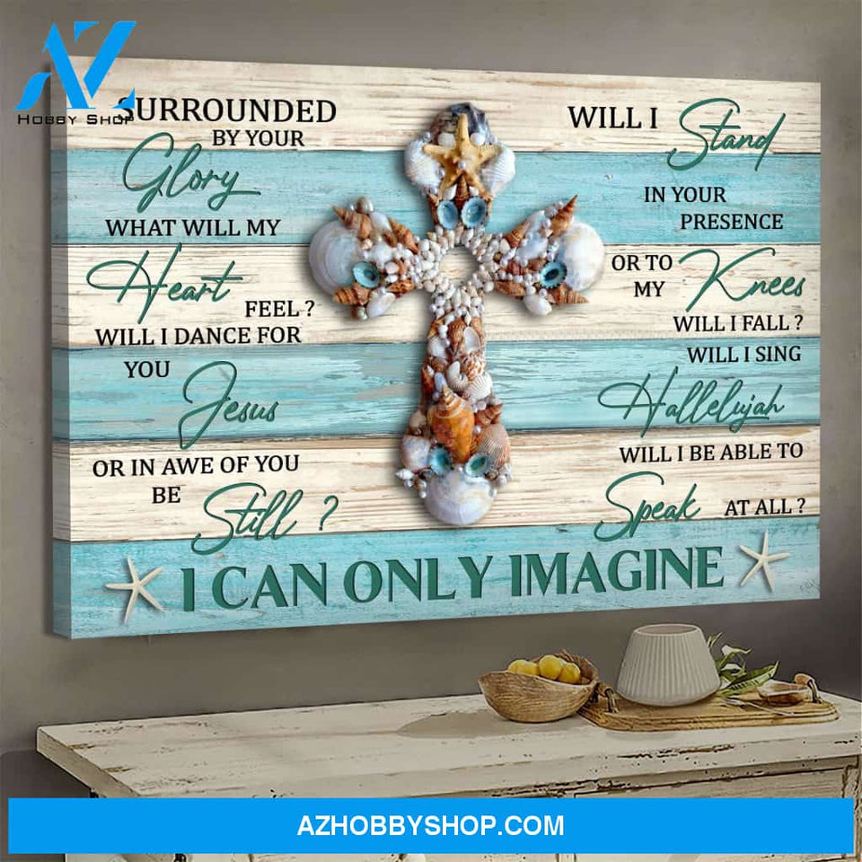 Seashell cross - I can only Imagine - Jesus Landscape Canvas Prints - Wall Art