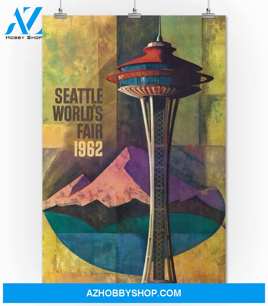 Seattle Washington - Space Needle World'S Fair - Vintage Travel Poster
