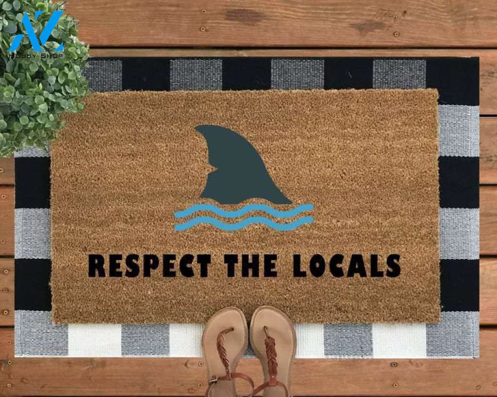 Shark - Respect The Locals Doormat Welcome Mat House Warming Gift Home Decor Funny Doormat Gift Idea
